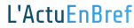 LActuEnBref